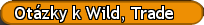 Otázky k Wild, Trade